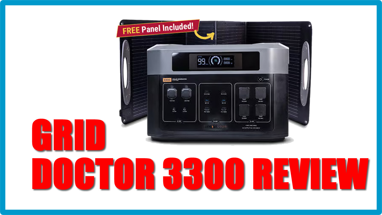 Grid Doctor 3300 Solar Generator Review: Reliable Power for Real-World Emergencies